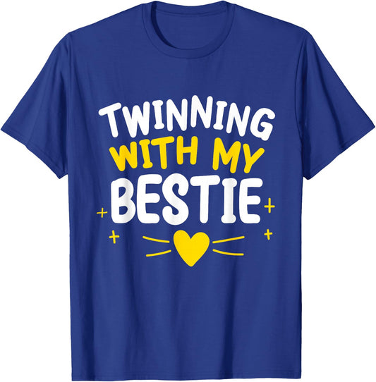 Twinning With My Bestie Friend Matching Twin T-Shirt - T-Shirt | Royal