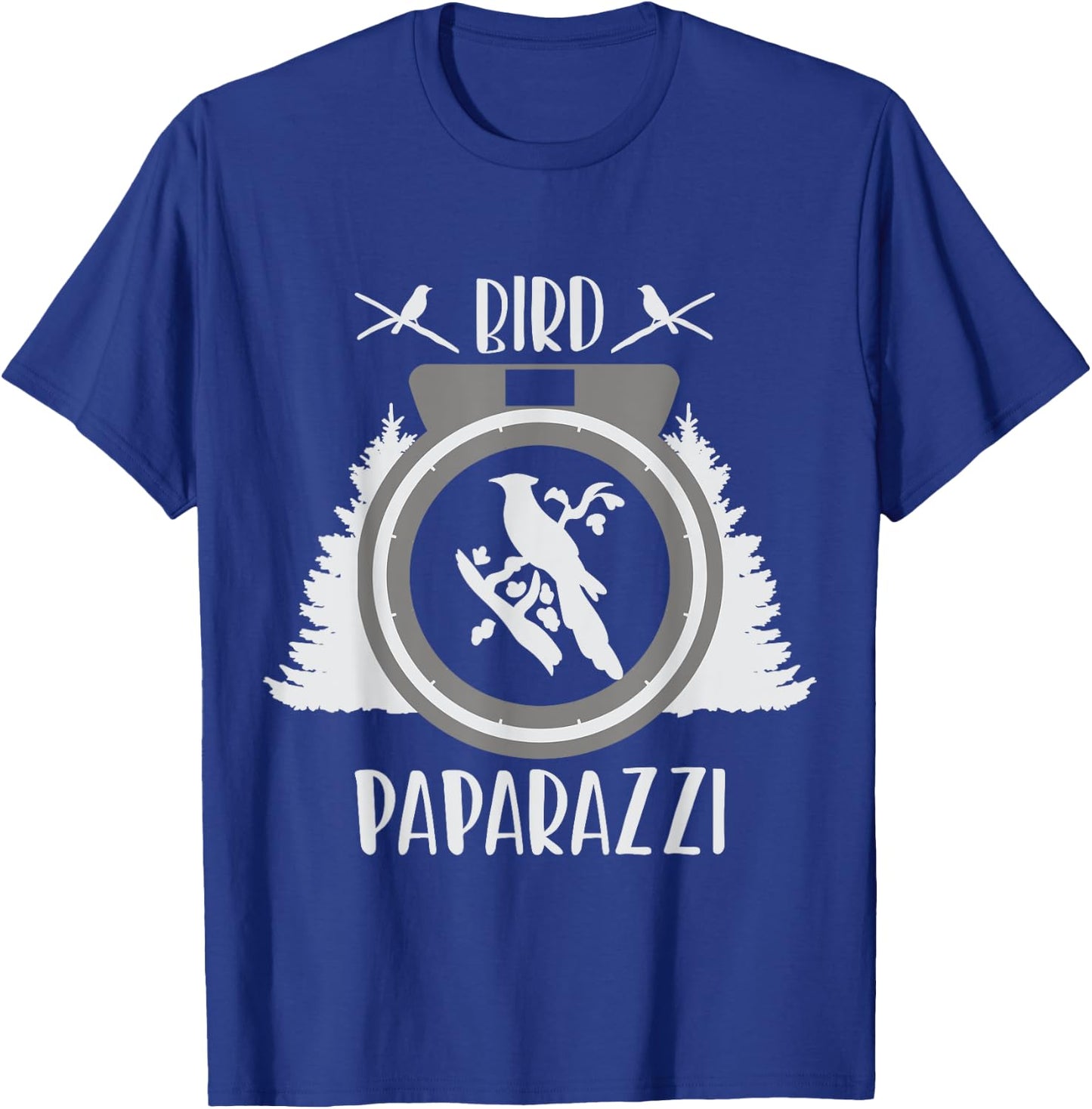 Bird Photographer Bird Paparazzi funny Bird Photography T-Shirt - T-Shirt | Royal