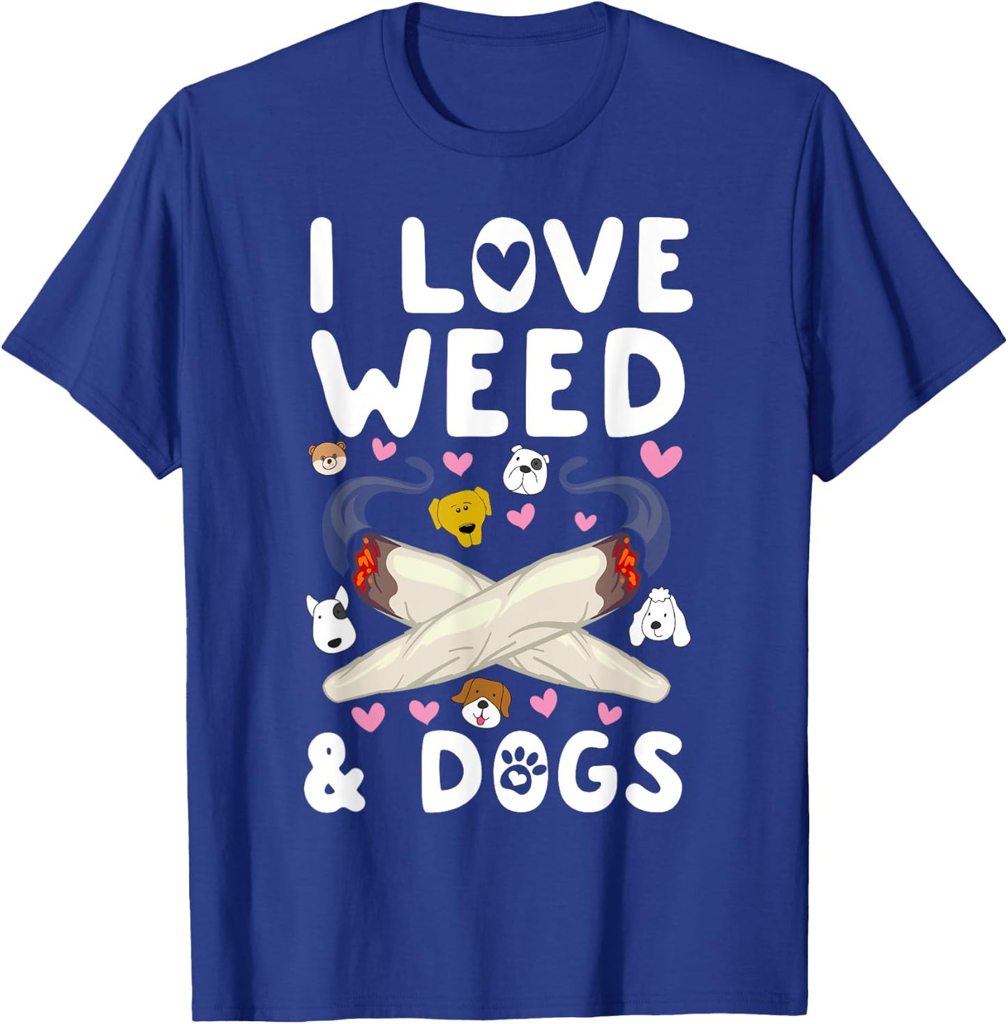 I Love Weed & Dogs Marijuana Cannabis Canine Reefer Gift Men Women T-Shirt - T-Shirt | Royal