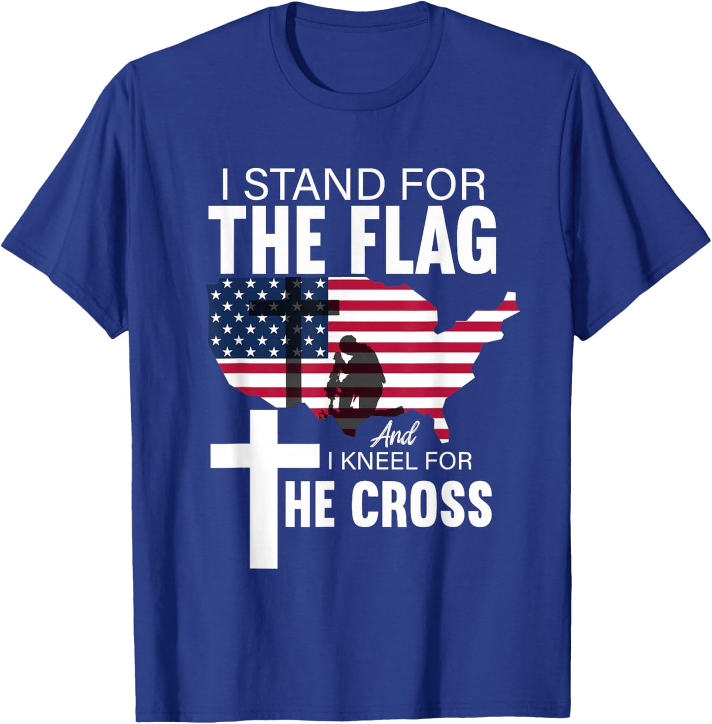 I Stand For Our Flag I Kneel For The Cross T-Shirt - T-Shirt | Royal