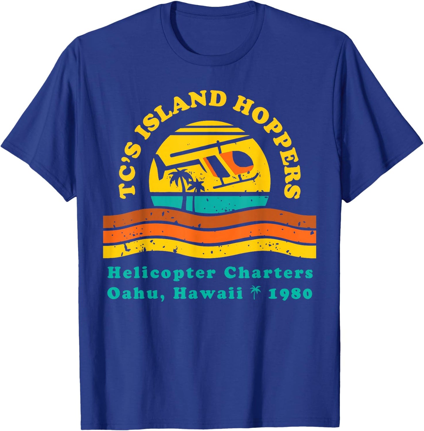 TC's Island Hoppers Helicopter Charters Hawaii Since 1980 T-Shirt - T-Shirt | Royal