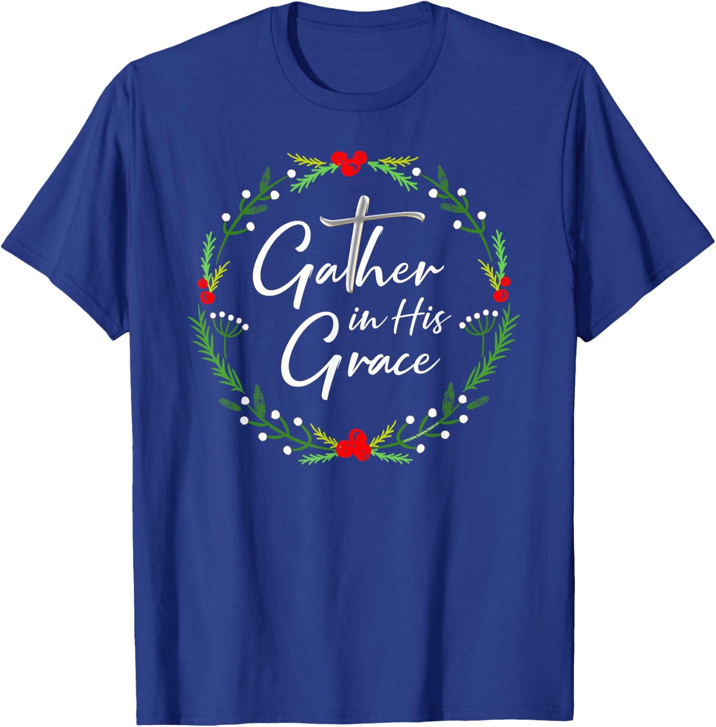 Pretty Christmas Gather in His Grace Christian T-Shirt - T-Shirt | Royal