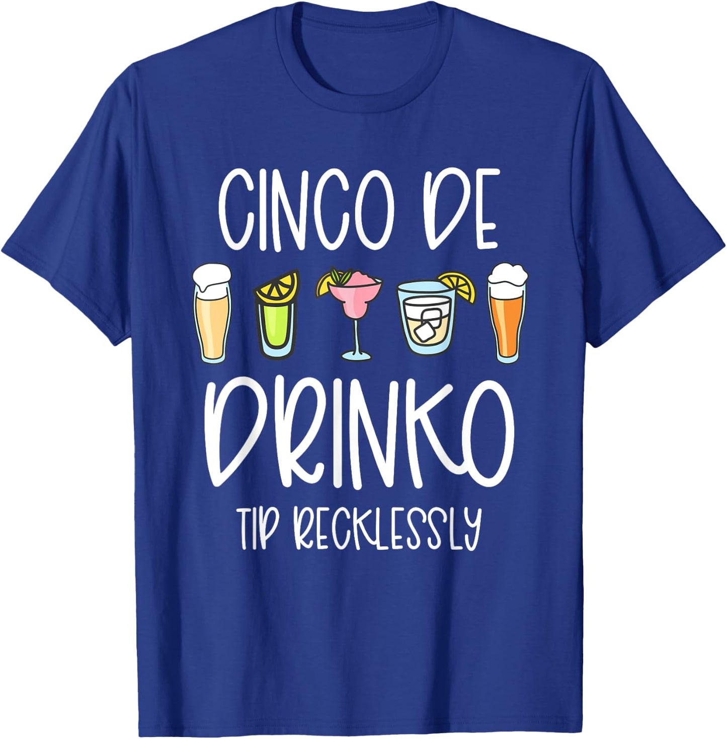 Cinco De Drinko Mayo Women Tip Your Bartender Funny Bar Work T-Shirt - T-Shirt | Royal