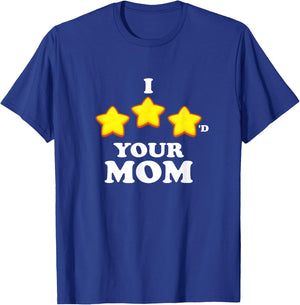 Funny Gaming I Three Starred Your Mom T-Shirt - T-Shirt | Royal