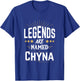 Legends Are Named Chyna T-Shirt - T-Shirt | Royal