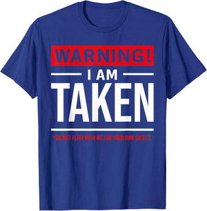 Warning I'm Taken Don't Flirt with Me Girlfriend Boyfriend Small T-Shirt - T-Shirt | Royal
