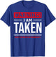 Warning I'm Taken Don't Flirt with Me Girlfriend Boyfriend Small T-Shirt - T-Shirt | Royal