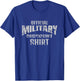 Funny Veteran Military Discount T-Shirt - T-Shirt | Royal