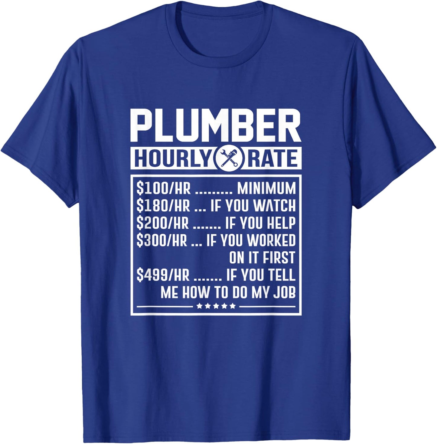 Funny Plumber Hourly Rate Labor Price Chart T-Shirt - T-Shirt | Royal