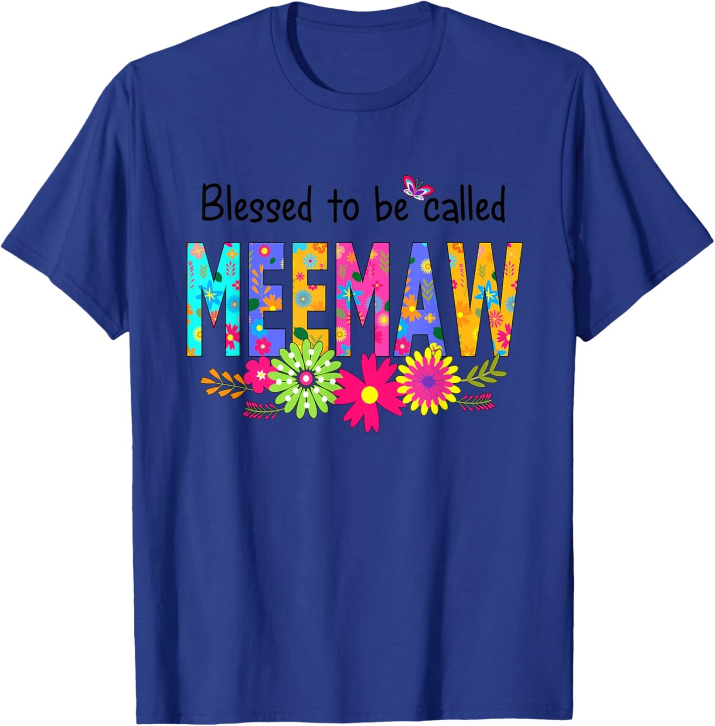 Blessed To Be Called Meemaw Shirts T-Shirt - T-Shirt | Royal