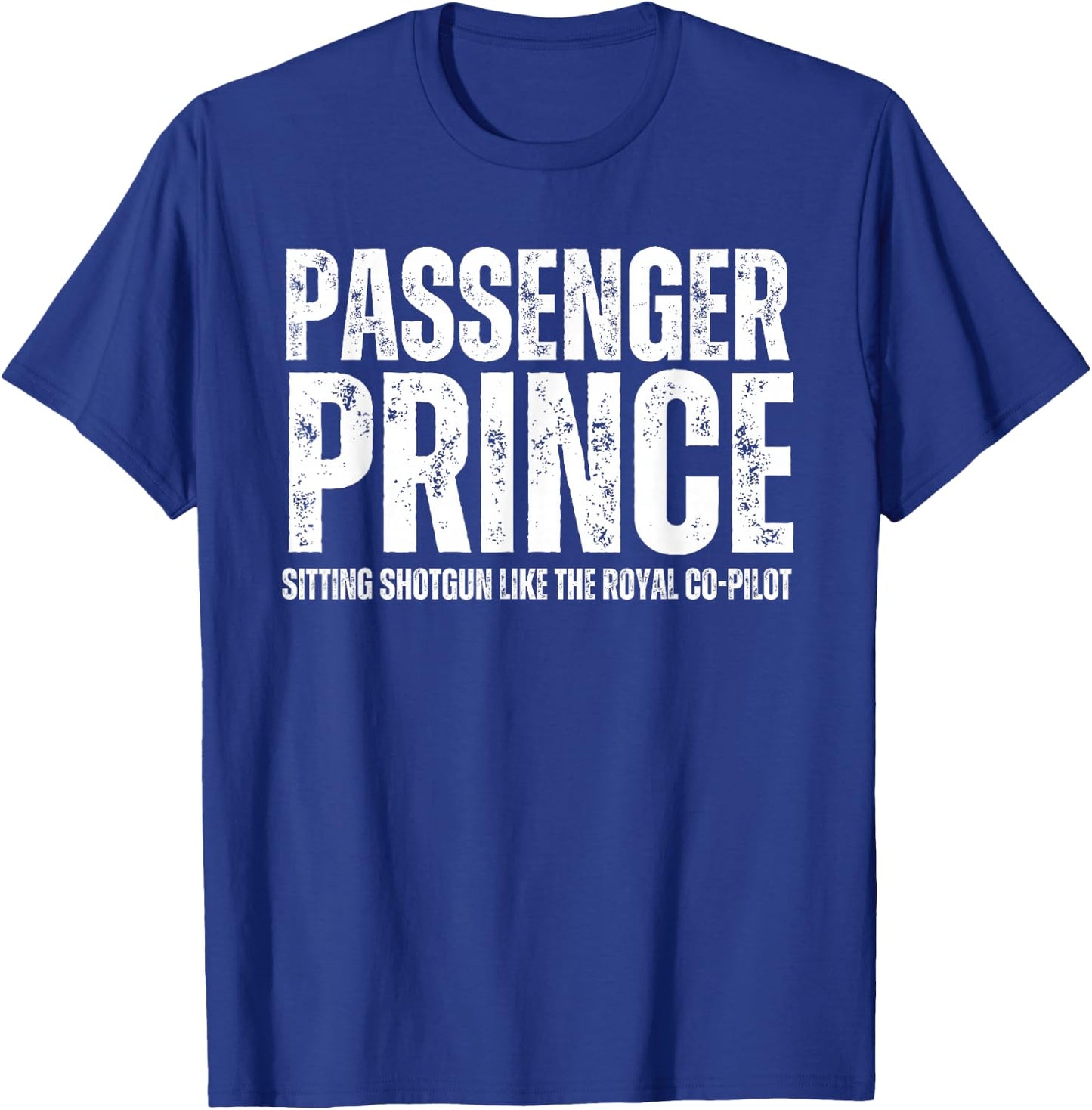Passenger Prince Boys and Men Passenger Seat Prince T-Shirt - T-Shirt | Royal