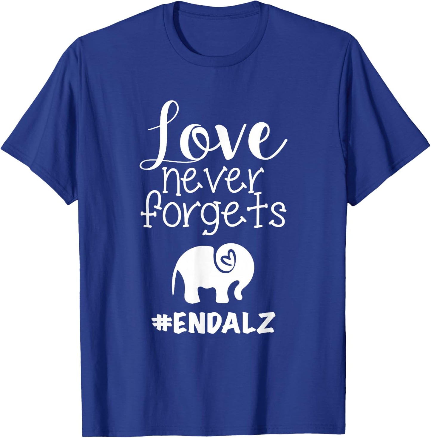 End ALZ Alzheimers Walk Love Never Forgets Elephant Heart T-Shirt - T-Shirt | Royal