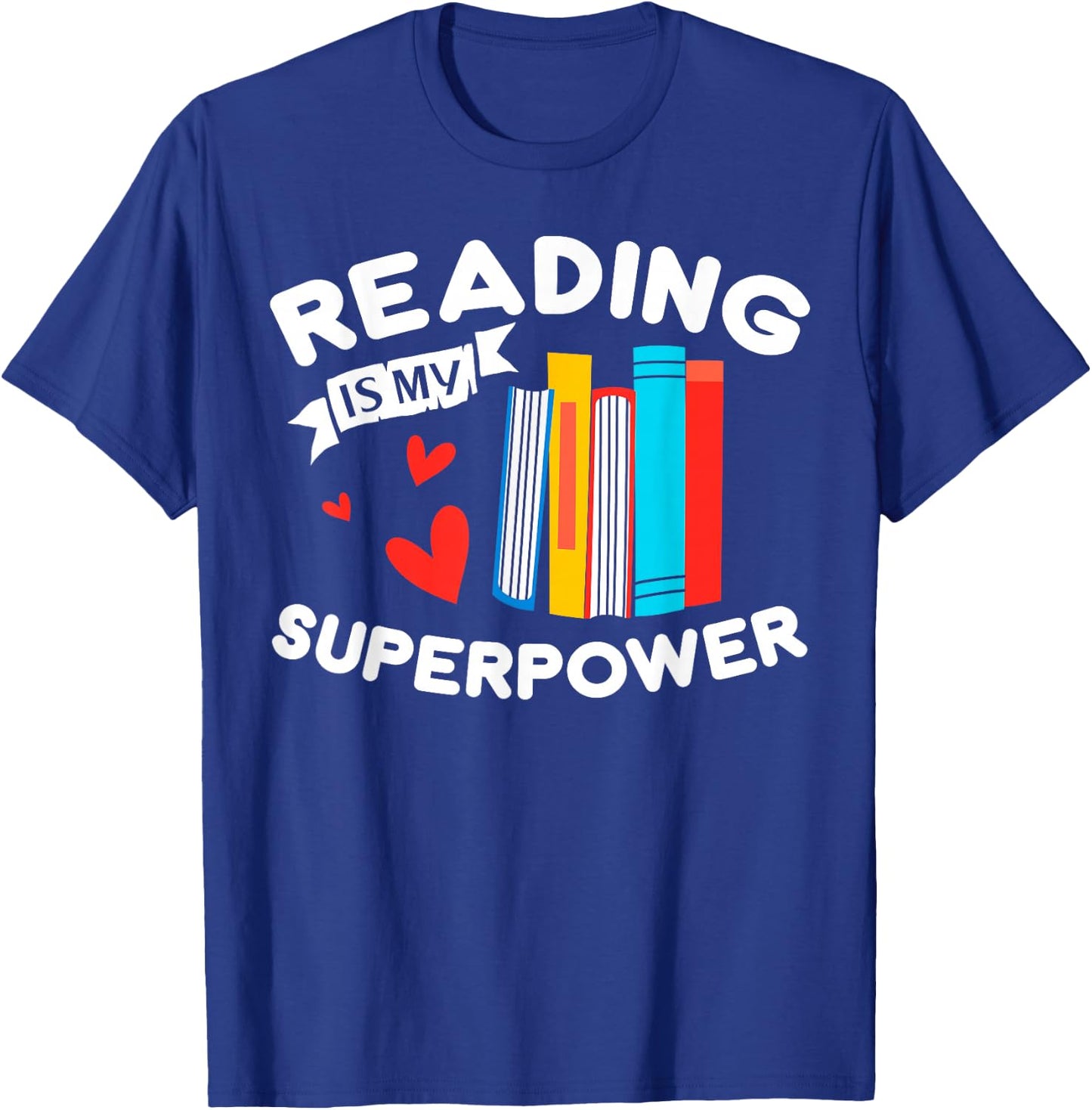 Reading Is My Superpower design, Book design, Book Lovers T-Shirt - T-Shirt | Royal