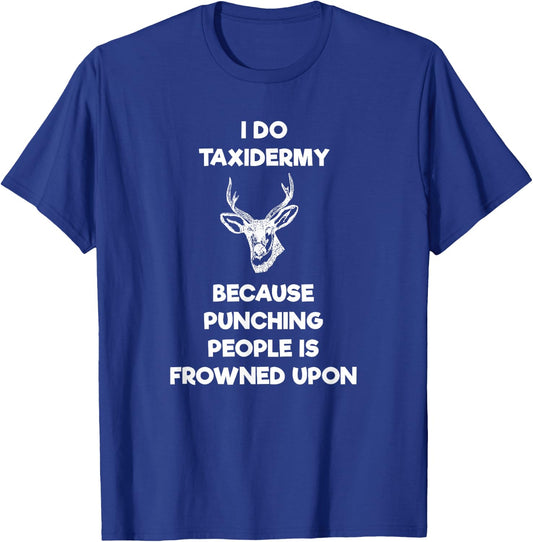 Taxidermist Gift - Funny Taxidermy Punch T-Shirt - T-Shirt | Royal