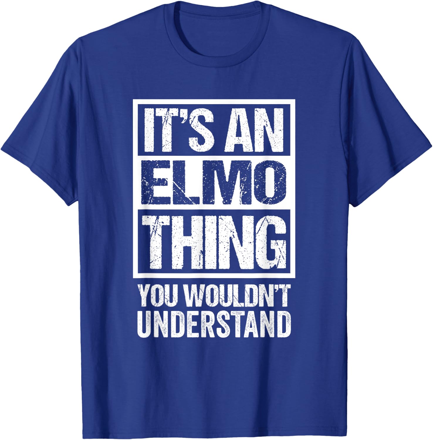 an Elmo Thing You Wouldn't Understand First Name Nickname T-Shirt - T-Shirt | Royal