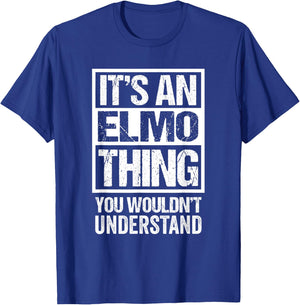 an Elmo Thing You Wouldn't Understand First Name Nickname T-Shirt - T-Shirt | Royal