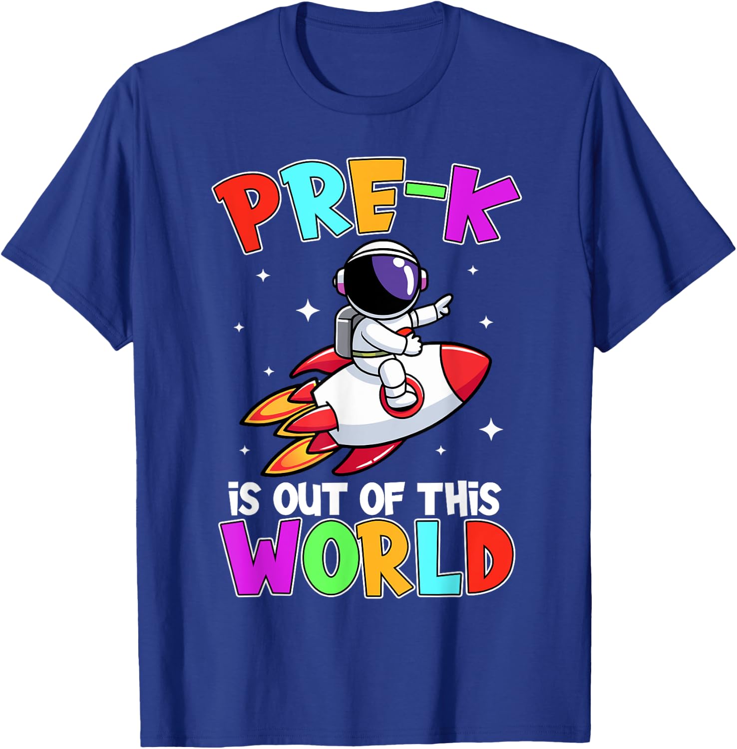 Pre-k Is Out Of This World Outfit, Astronaut Space Teacher Women Kids T-Shirt - T-Shirt | Royal