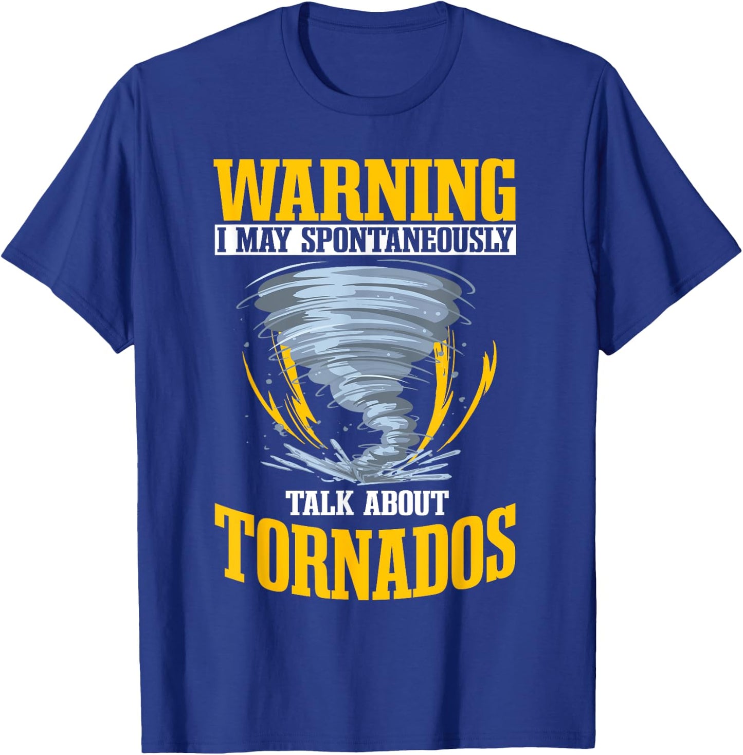 Meteorologist Tornado Weather Forecaster Meteorology T-Shirt - T-Shirt | Royal