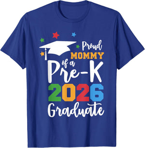 Proud Mommy of A Pre-K 2026 Graduate Class of 2026 Grad T-Shirt - T-Shirt | Royal