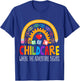 Childcare Director Daycare Crew School Provider Teacher T-Shirt - T-Shirt | Royal