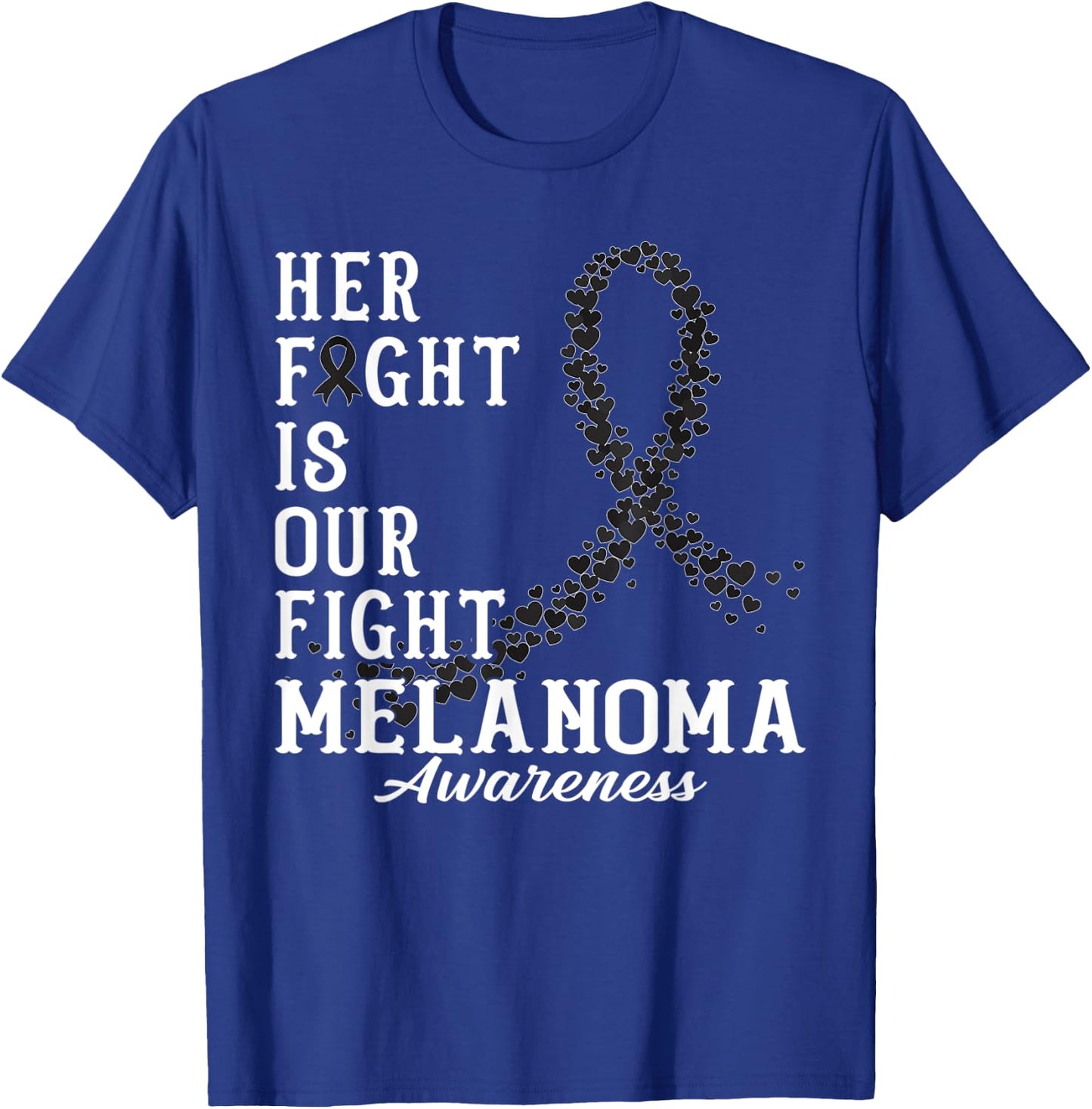 Her Fight Is Our Fight Melanoma Skin Awareness Day Supporter T-Shirt - T-Shirt | Royal