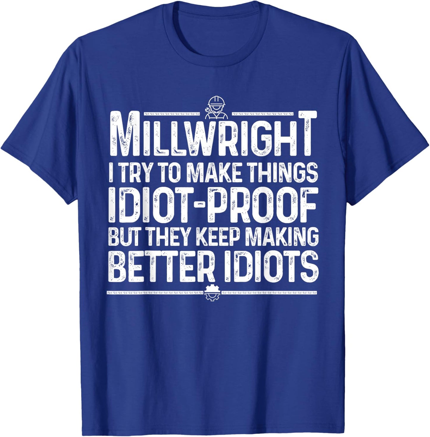 Funny Millwright Art Men Dad Millwright Machinist Engineer T-Shirt - T-Shirt | Royal