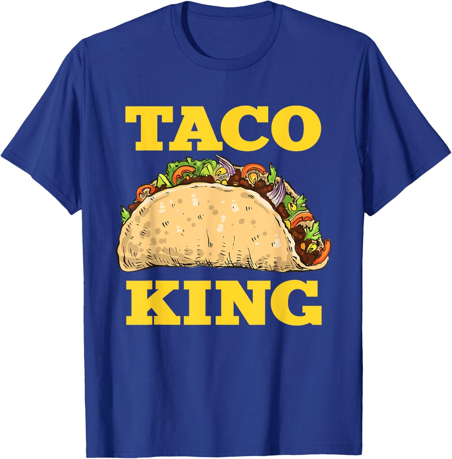 Funny Taco King Design Cinco De Mayo T-Shirt - T-Shirt | Royal