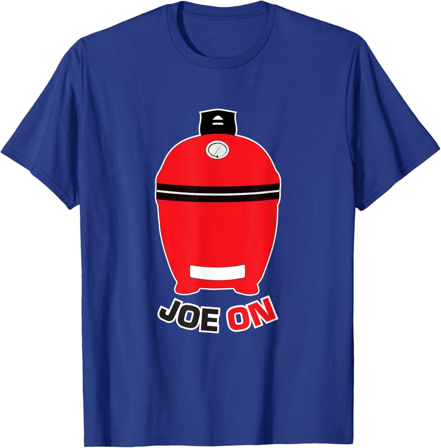 Joe ON Red BBQ Grilling Low and Slow Kamado Charcoal Grill T-Shirt - T-Shirt | Royal