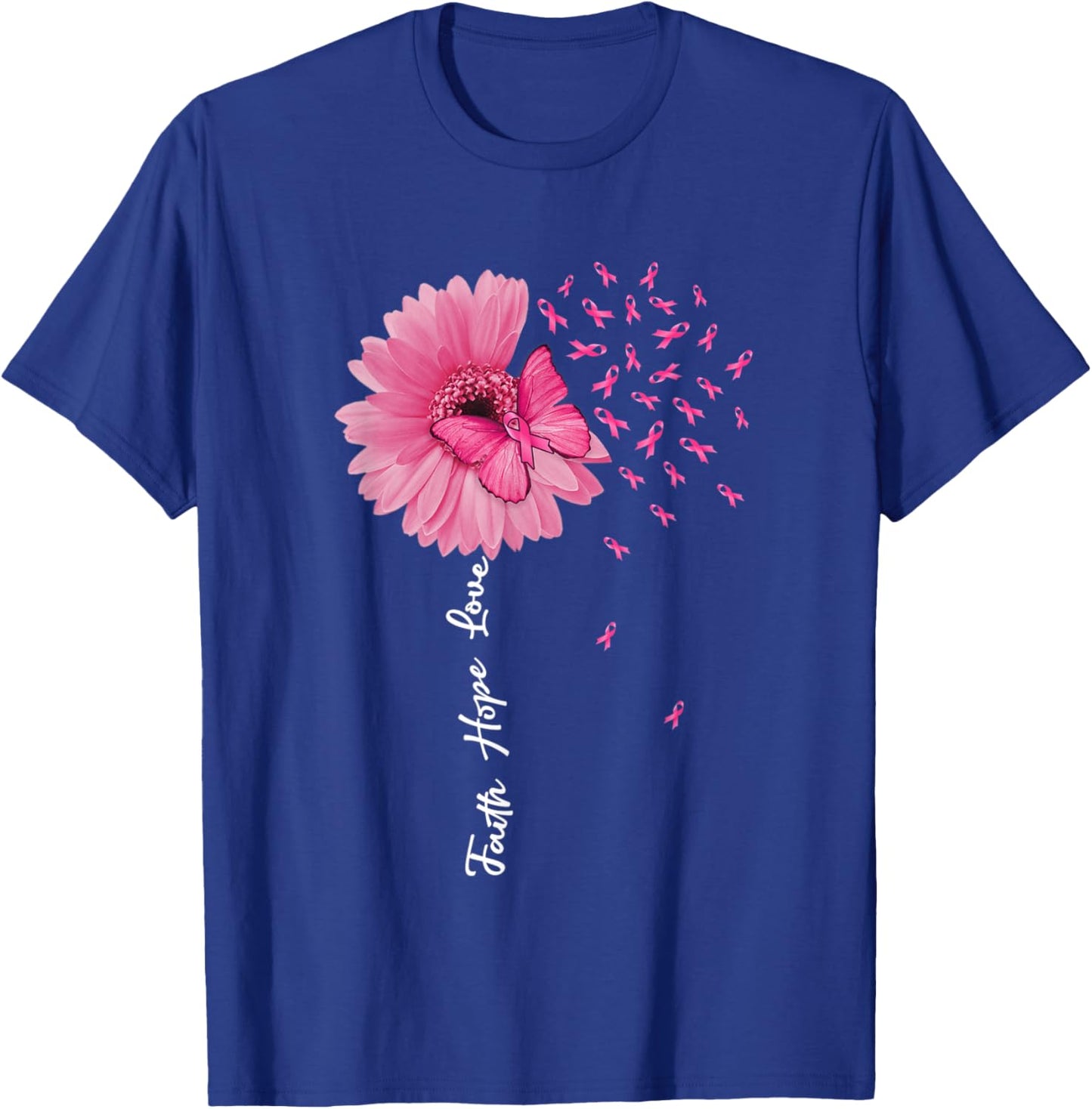 Faith Hope Love Pink Ribbon Daisy Flower Butterfly T-Shirt - T-Shirt | Royal
