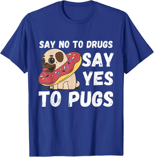 Red Ribbon Week Kids Youth Say No Say Yes to Pugs T-Shirt - T-Shirt | Royal