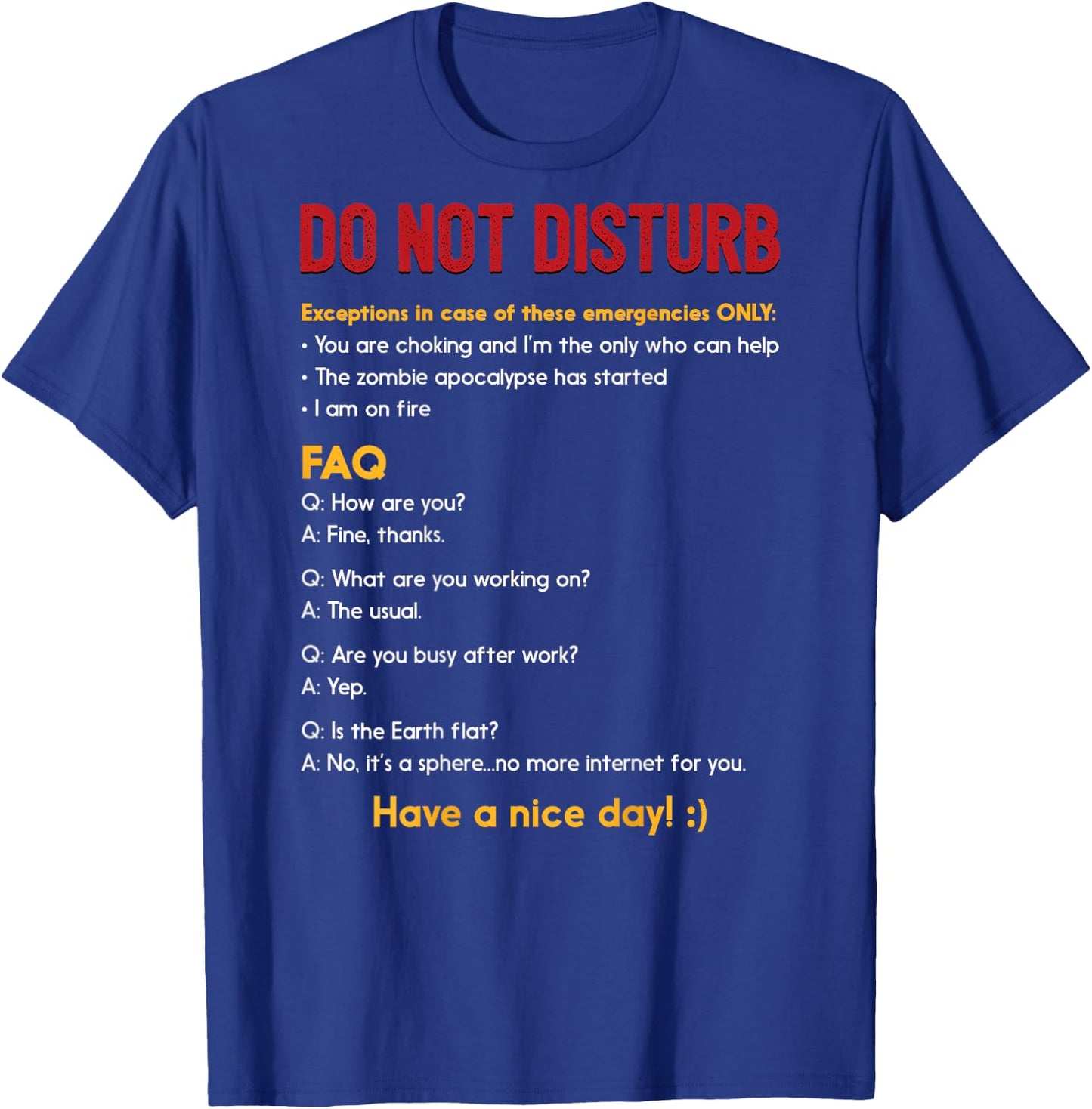 Work Shirt Do Not Disturb Back Print FAQ Meme T-Shirt - T-Shirt | Royal