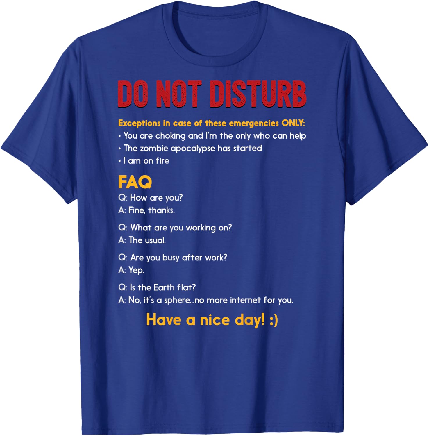 Work Shirt Do Not Disturb Back Print FAQ Meme T-Shirt - T-Shirt | Royal