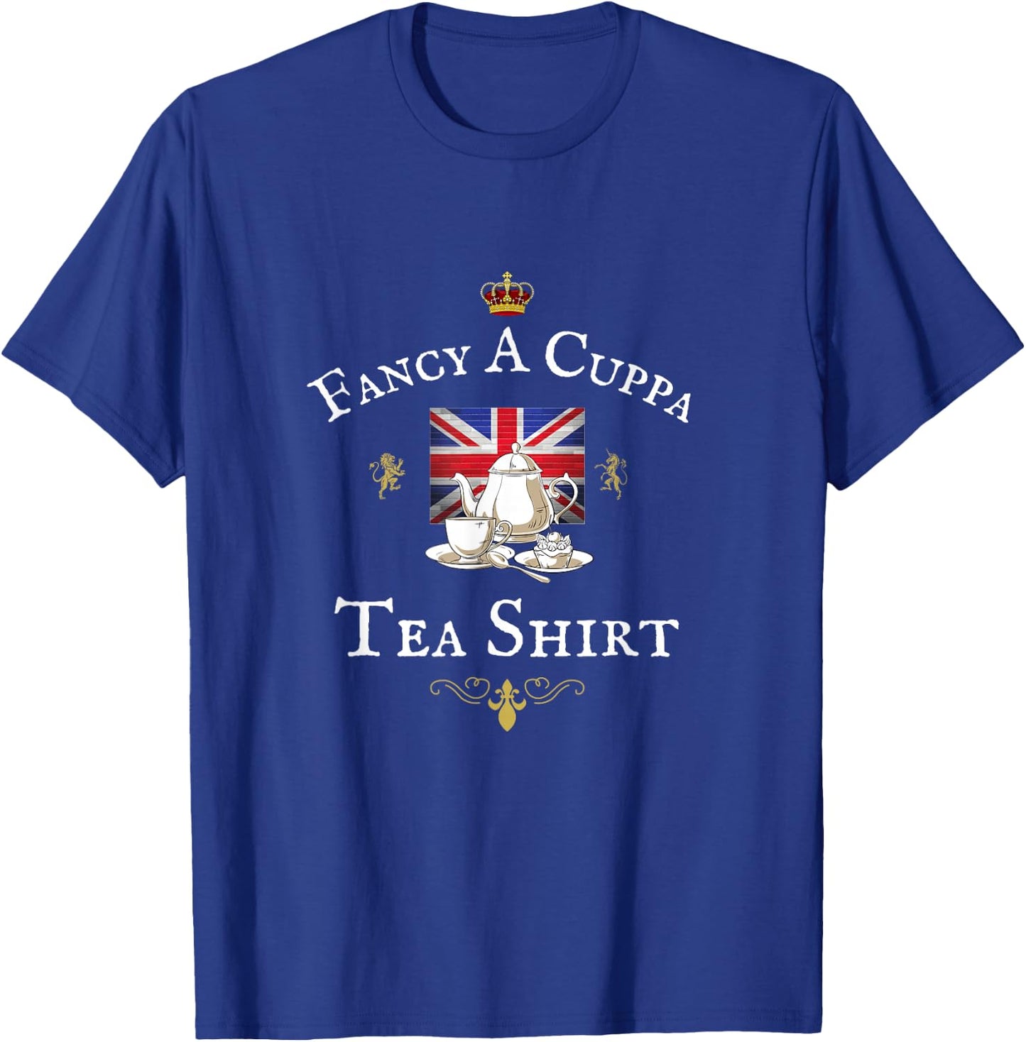 Fancy a Cuppa Tea, Funny British Proud Uk Union Jack Flag T-Shirt - T-Shirt | Royal