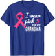 I Wear Pink For My Grandma - Breast Cancer Awareness T-Shirt - T-Shirt | Royal