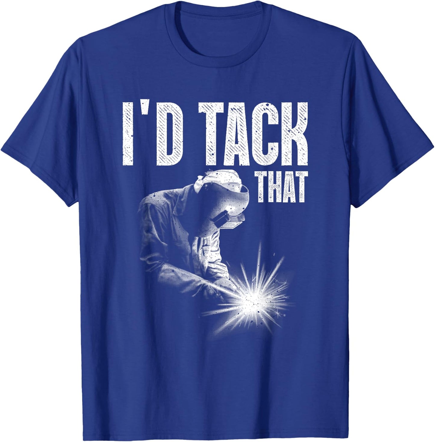 Best Welding Art Men Women Tack Welder Ironworkers Pipeliner T-Shirt - T-Shirt | Royal