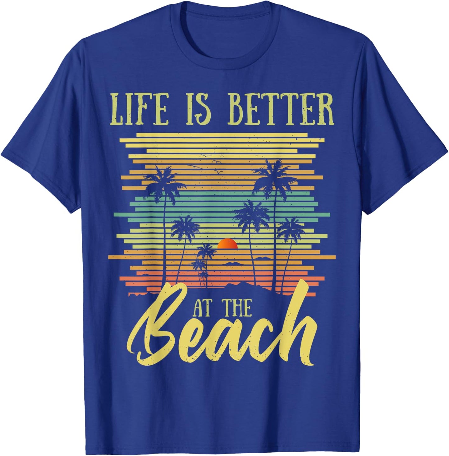 Summer Vacation Beach Vacation: Life Is Better At The Beach Women Girls Kids T-Shirt - T-Shirt | Royal