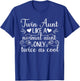 Twin Aunt Like A Normal Aunt Of Twins Twin Auntie T-Shirt - T-Shirt | Royal