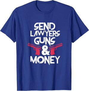 Send Lawyers Guns & Money Funny Lawyer Attorney T-Shirt - T-Shirt | Royal