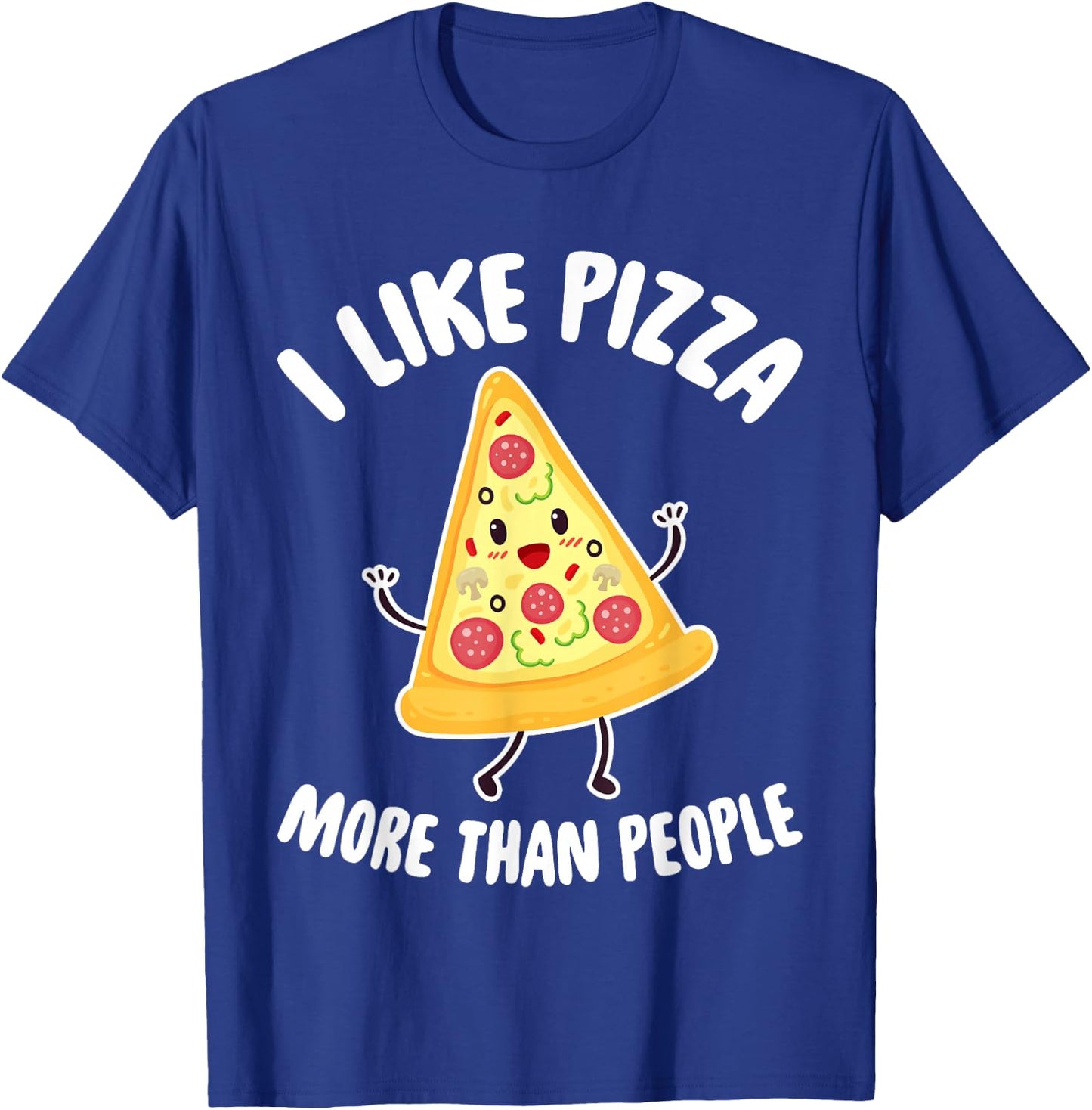 I Like Pizza More Than People - Pizza Lover Gift T-Shirt - T-Shirt | Royal