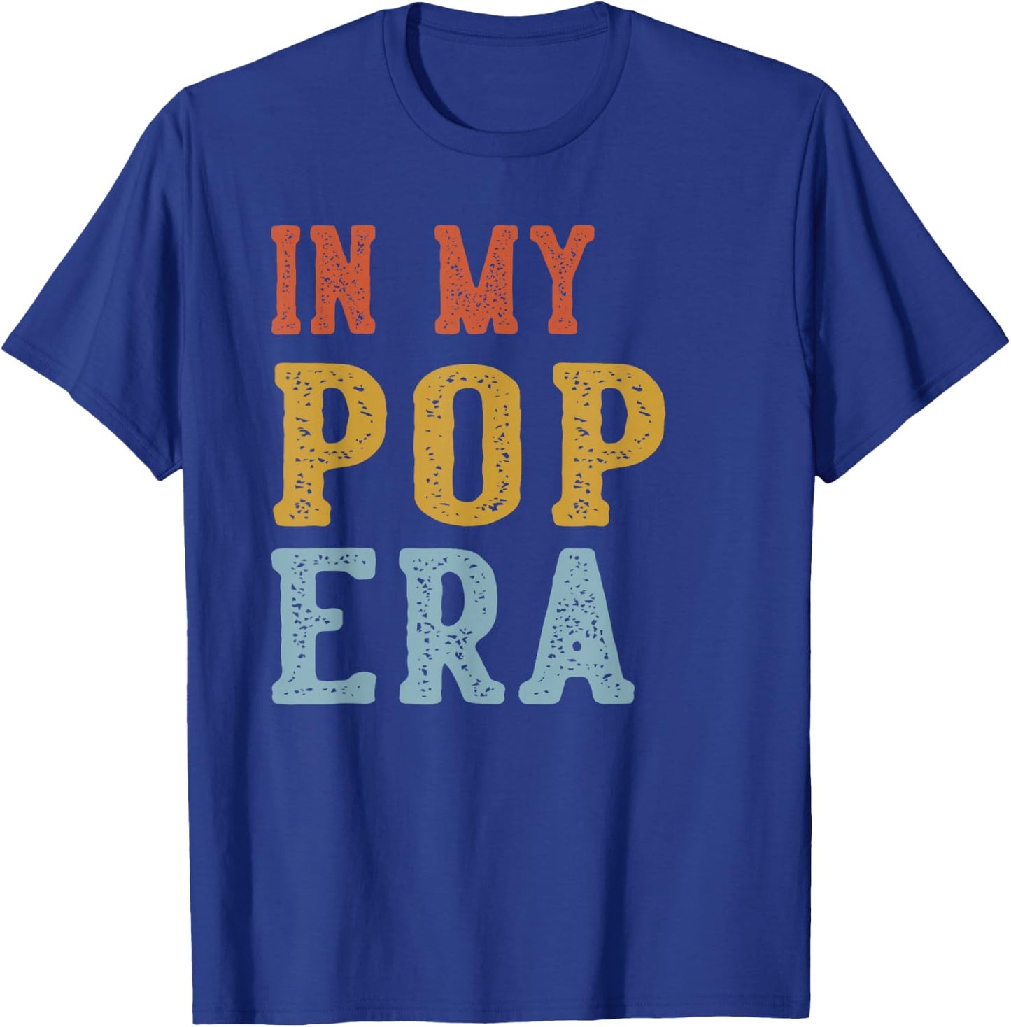 in My POP Era Retro Funny Fathers Day Vintage T-Shirt - T-Shirt | Royal