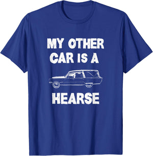 Hearse Funny Halloween MY OTHER CAR IS A HEARSE T-Shirt - T-Shirt | Royal