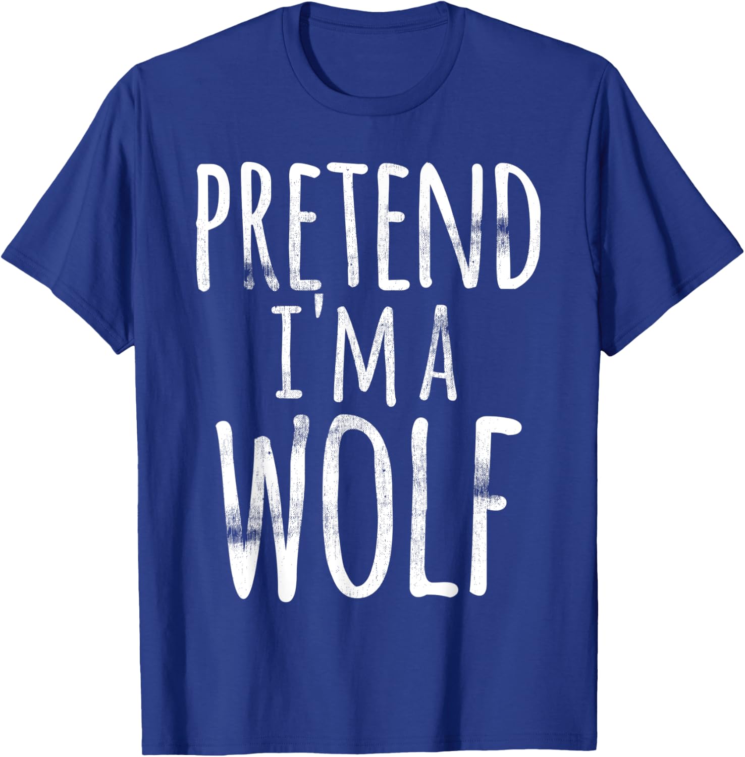 Pretend I'm A Wolf Costume Halloween Funny Lazy Easy Quick T-Shirt - T-Shirt | Royal