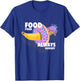 Food porn gifts T-Shirt - T-Shirt | Royal