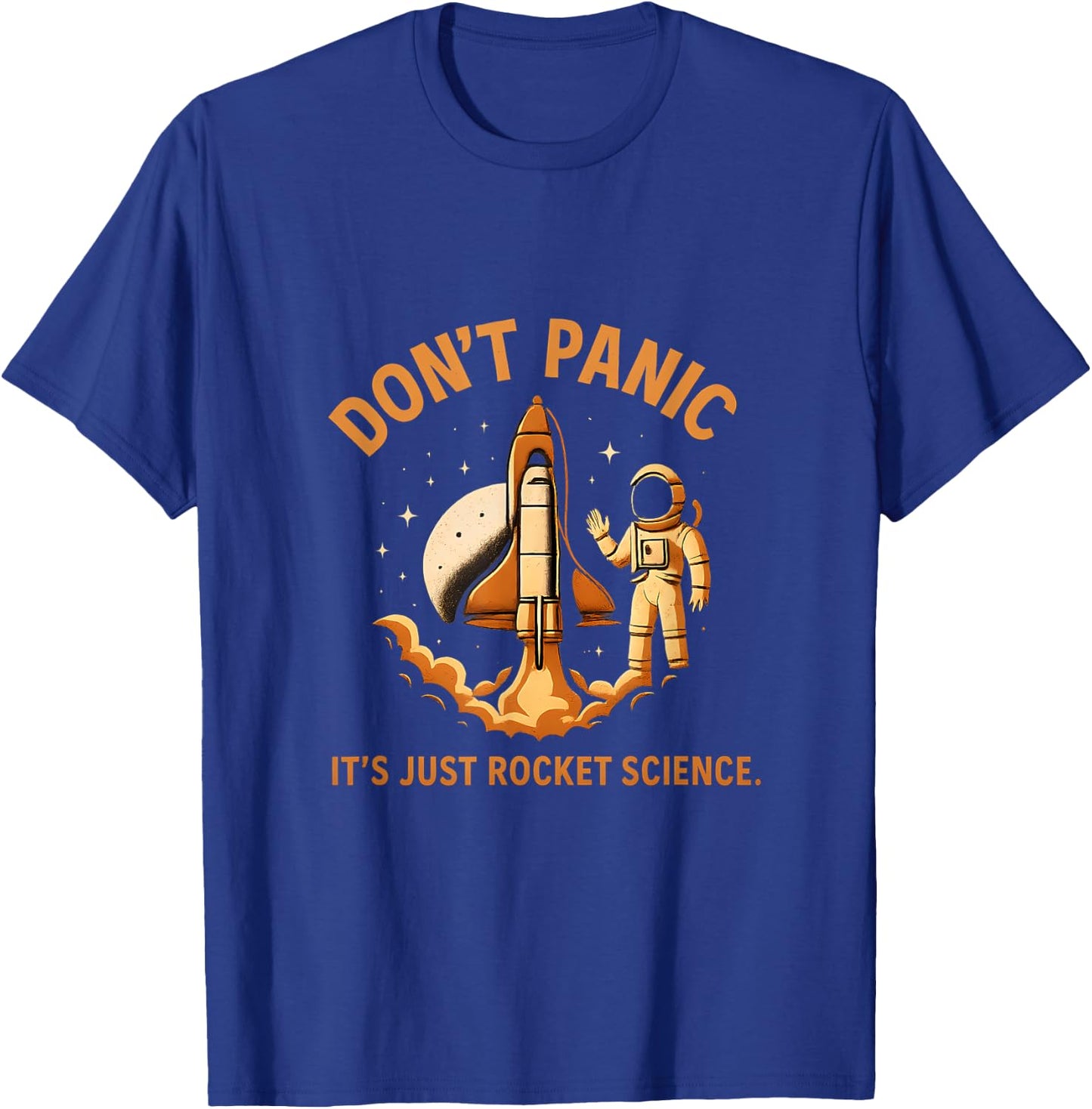 Dont Panic Its Just Rocket Science Space Art T-Shirt - T-Shirt | Royal