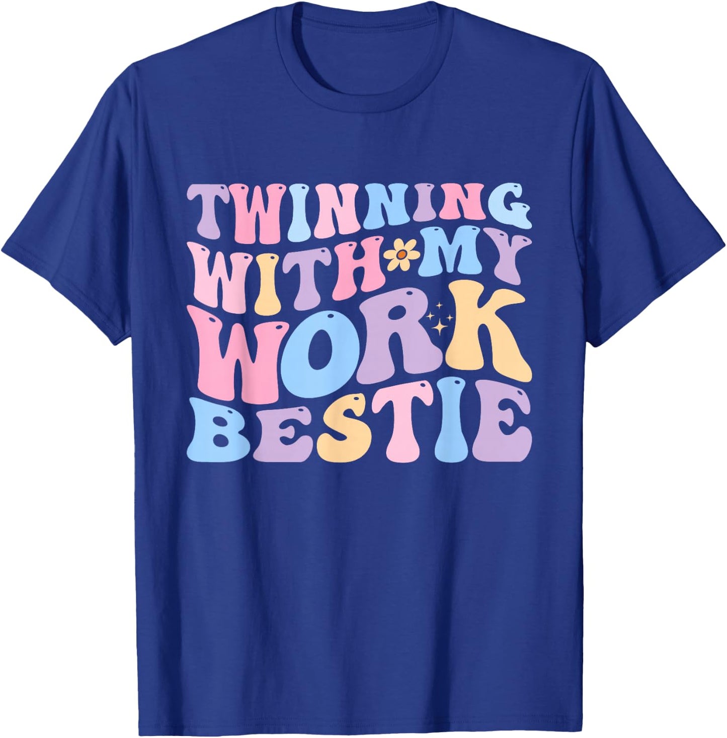 Twinning With My Work Bestie Spirit Week Outfit Coworker T-Shirt - T-Shirt | Royal