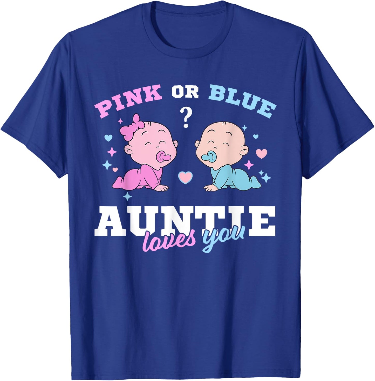 Pink Or Blue Auntie Loves You Keeper of The Gender Reveal T-Shirt - T-Shirt | Royal