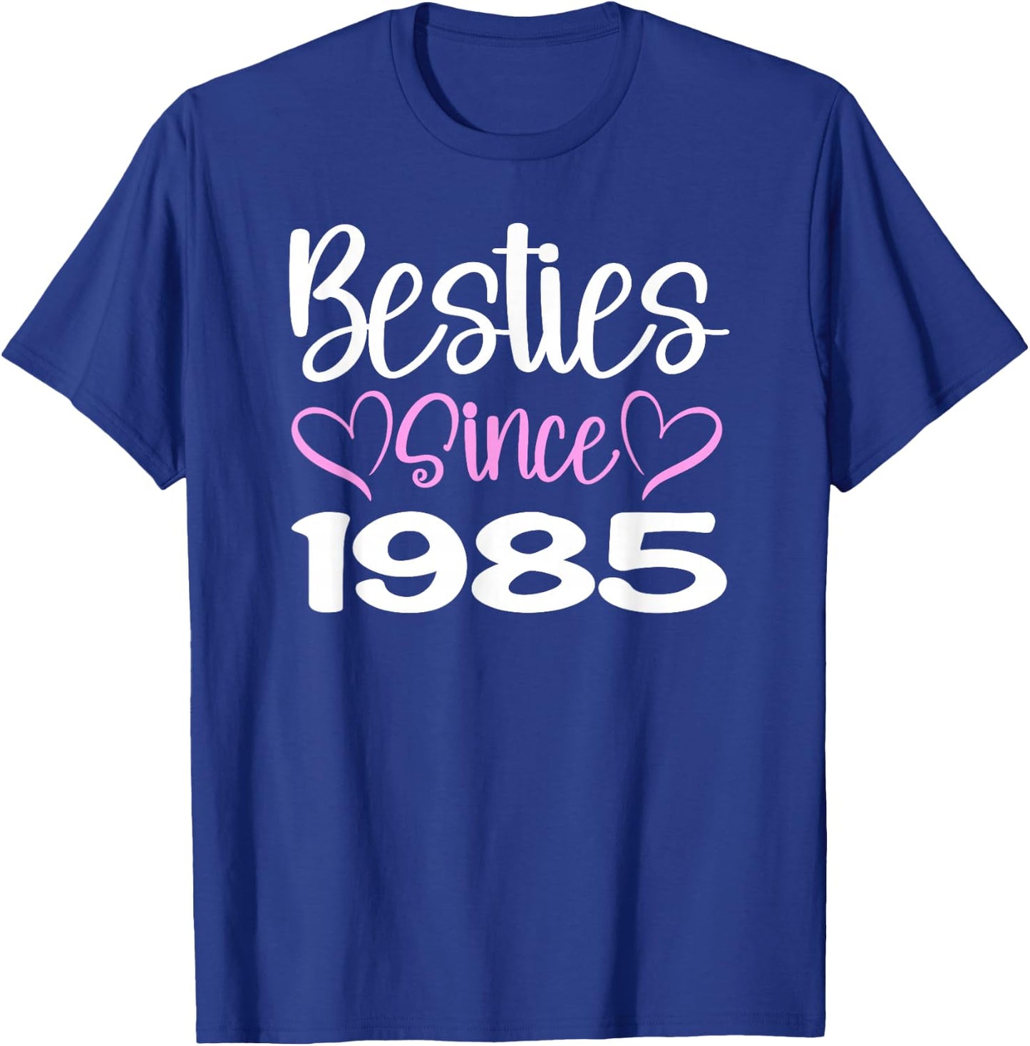 Besties Since 1985 BFFs Matching Girls Trip T-Shirt - T-Shirt | Royal