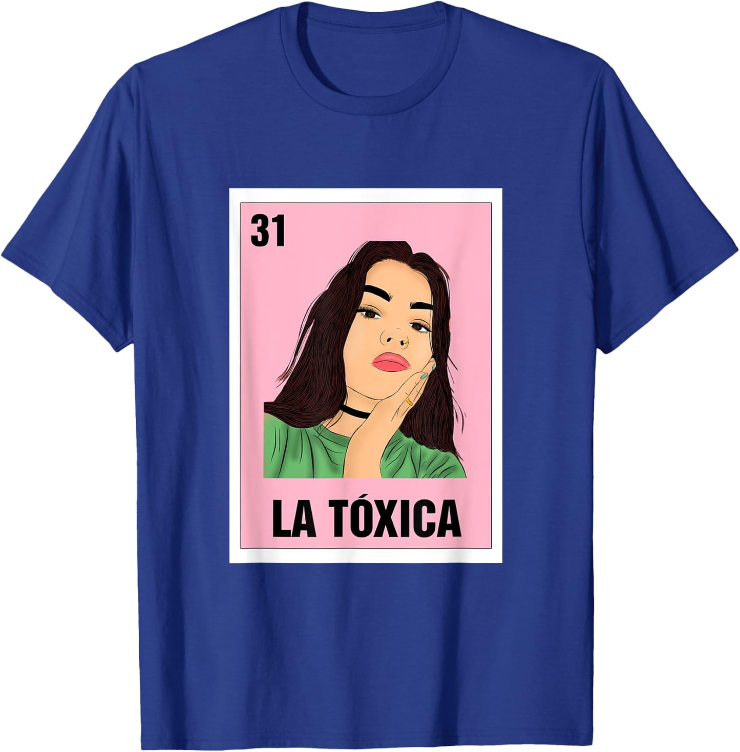 La Toxica Mexican Bingo Card Game Funny Girl Boss Spanish T-Shirt - T-Shirt | Royal