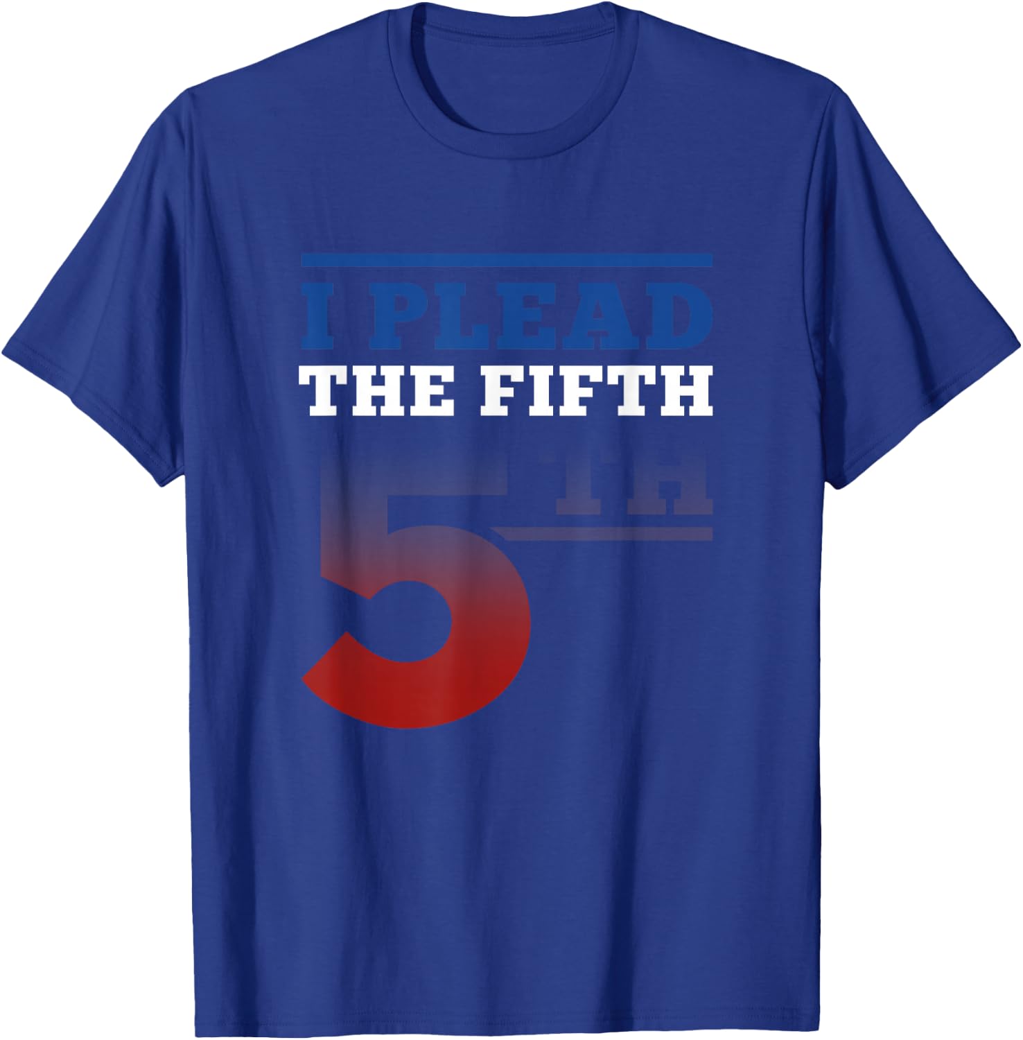 I Plead Fifth 5th Amendment Constitution Rights print T-Shirt - T-Shirt | Royal
