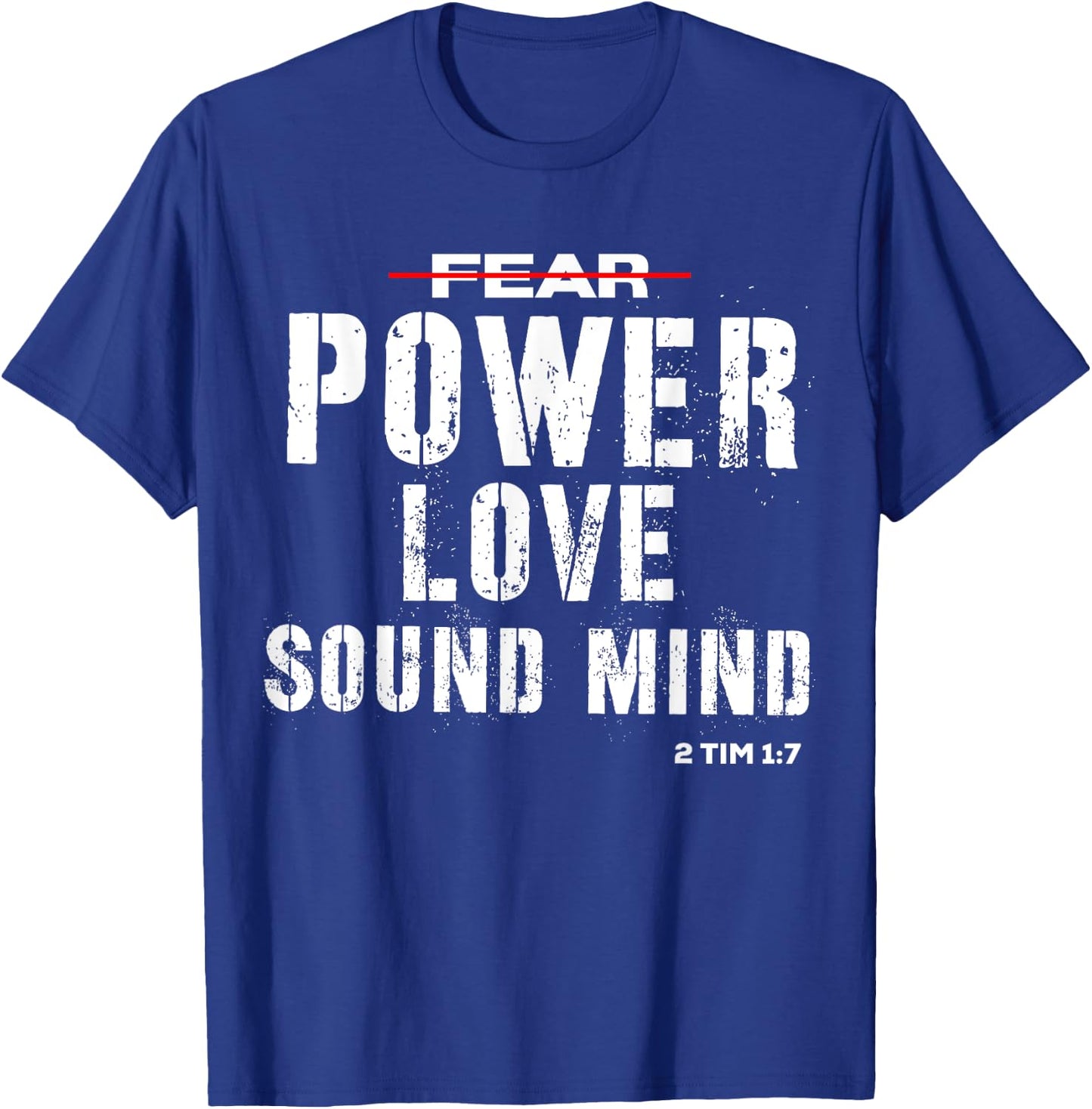 Christian Shirt 2 Timothy 1:7 No Fear T-Shirt - T-Shirt | Royal